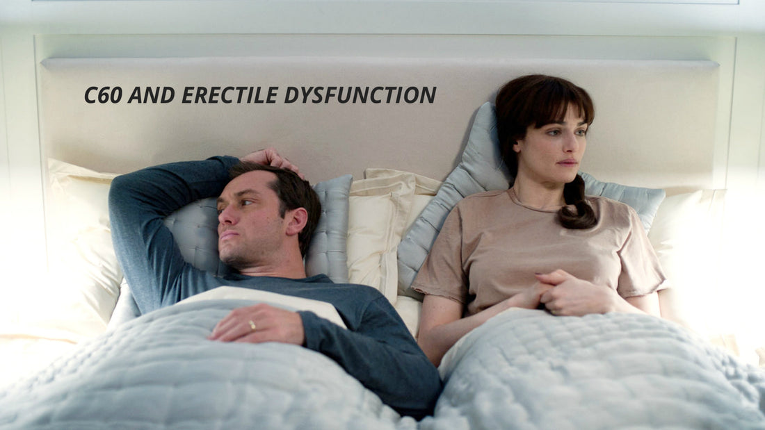 C60 AND ERECTILE DYSFUNCTION